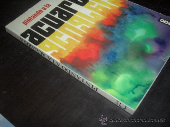 Libros de segunda mano: PINTANDO A LA ACUARELA. EDITORIAL CEAC. - Foto 2