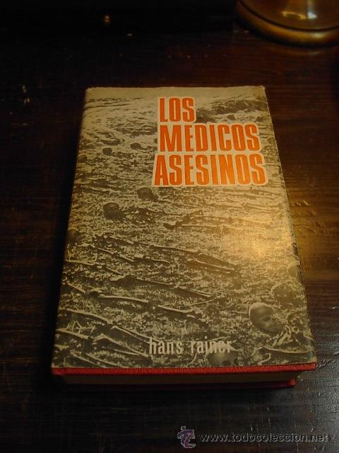 Libros de segunda mano: Hans Rainer, Los medicos asesinos, Ed. Rodegar, 1973 - Foto 1