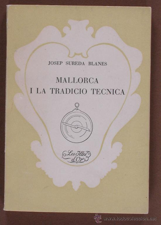 Libros de segunda mano: Mallorca i la Tradicio Tecnica. Josep Sureda Blanes - Foto 1