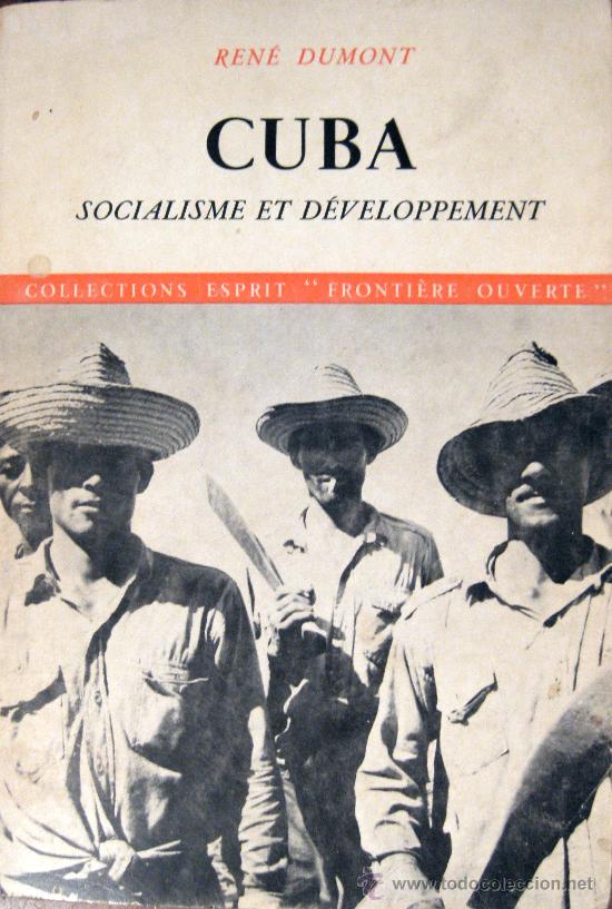 Libros de segunda mano: REN&Eacute; DUMONT. CUBA, SOCIALISME ET D&Eacute;VELOPPEMENT - Foto 1
