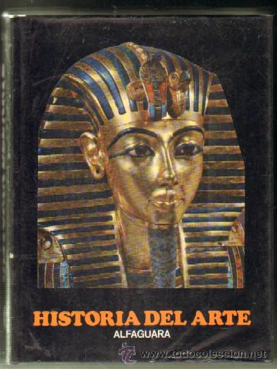 Libros de segunda mano: HISTORIA DEL ARTE ALFAGUARA TOMO I: DESDE LOS ORIGENES HASTA LOS PRINCIPIOS DE LA EDAD MEDIA