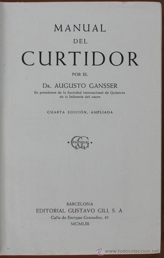 Libros de segunda mano: Manual del Curtidor. Augusto Gansser - Foto 1