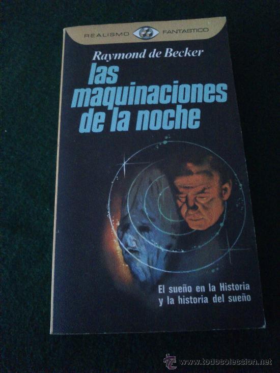 Libros de segunda mano: Libro Las Maquinaciones De La Noche De Raymond De Becker, 1977. - Foto 2
