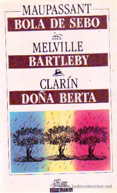 Libros de segunda mano: BOLA DE SEBO - BARTLEBY - DO&Ntilde;A BERTA L-089 - Foto 1