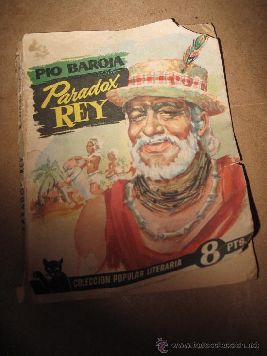 Libros de segunda mano: PARADOX REY - PIO BAROJA- COLECCION POPULAR LITERARIANUM. 48 - 16-DICIEMBRE-1.956