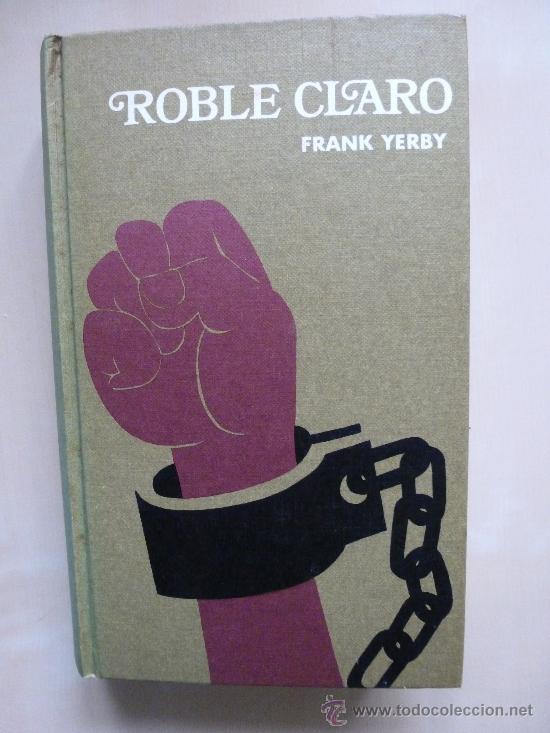 Libros de segunda mano: Roble claro. Frank Yerby. Circulo de lectores - Foto 1