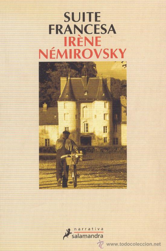 Libros de segunda mano: IR&Egrave;NE N&Eacute;MIROVSKY / SUITE FRANCESA . ED. SALAMANDRA . 1&ordf; EDICI&Oacute;N. - Foto 1
