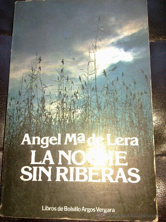 Libros de segunda mano: LA NOCHE SIN RIBERAS. - Foto 1