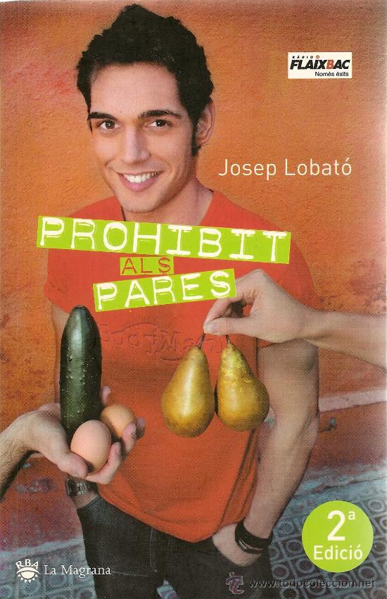 Libros de segunda mano: PROHIBIT ALS PARES DE JOSEP LOBAT&Oacute; (RBA) - Foto 1