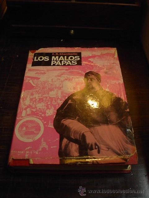 Libros de segunda mano: E.R. Chamberlim, Los malos papas. AYMA, 1972 - Foto 1