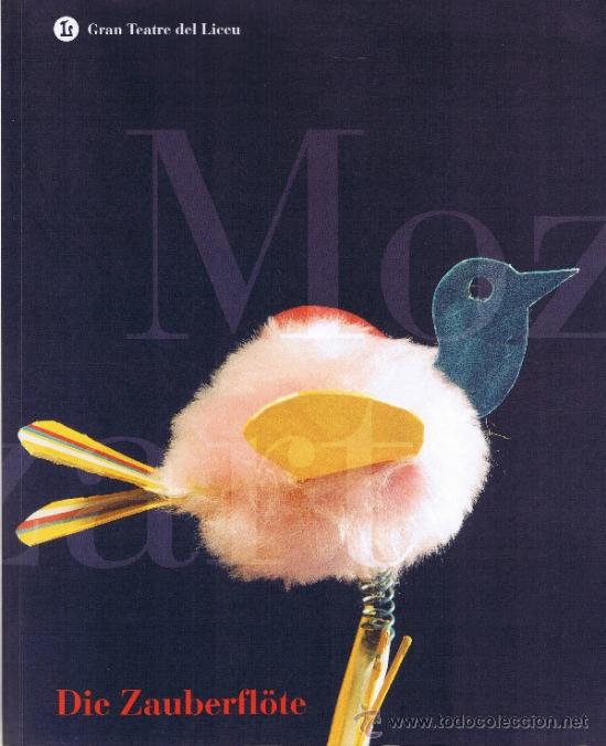 Libros de segunda mano: GRAN TEATRE DEL LICEU- WOLFGANG AMADEUS MOZART-DIE ZAUBERFL&Ouml;TE- LA FLAUTA M&Agrave;GICA-TEMPORADA 2001-2001