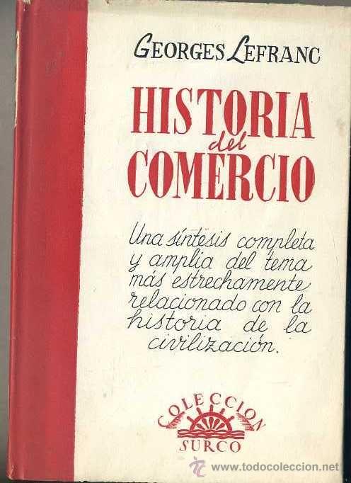 Libros de segunda mano: G. LEFRANC : HISTORIA DEL COMERCIO (SURCO SALVAT, 1950) - Foto 1