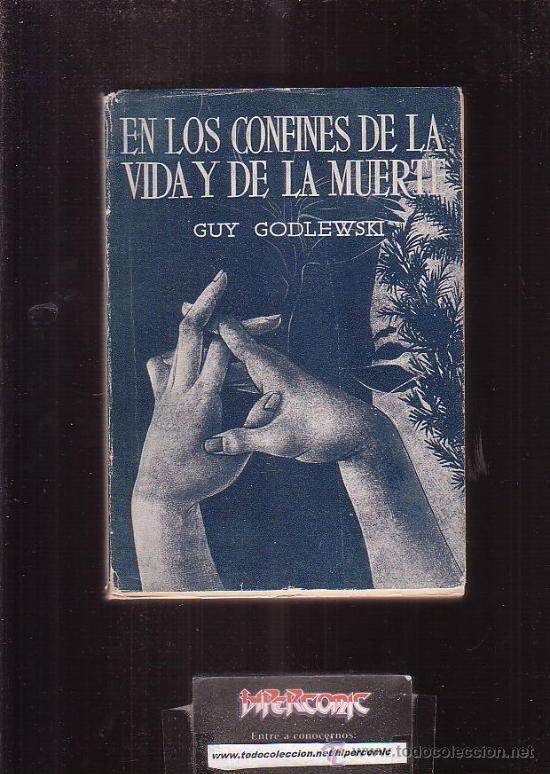 Libros de segunda mano: EN LOS CONFINES DE LA VIDA Y DE LA MUERTE /POR: GUY GLODEWSKI - Foto 1