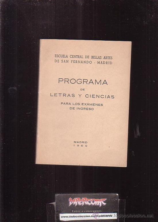 Libri di seconda mano: PROGRAMA DE LETRAS Y CIENCIAS, EXAMENES DE INGRESO, BELLAS ARTES DE SAN FERNANDO 1960