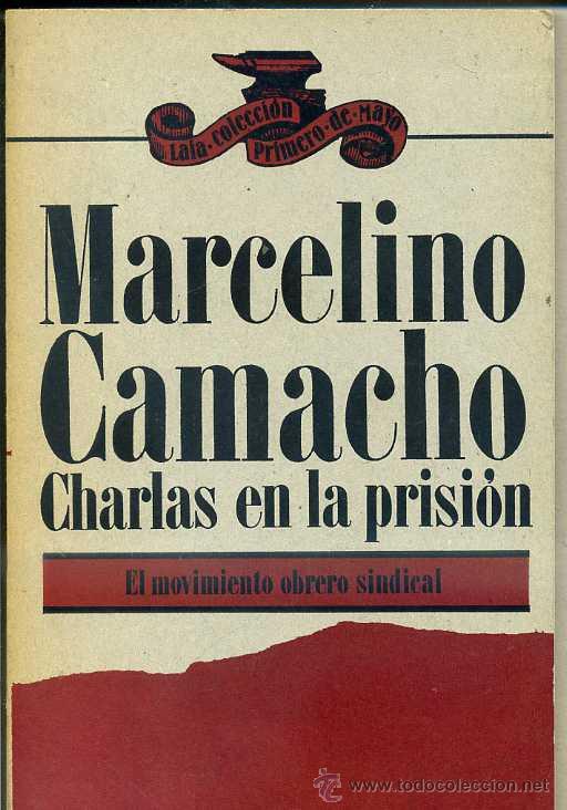 Libros de segunda mano: MARCELINO CAMACHO : CHARLAS EN LA PRISI&Oacute;N (LAIA, 1976) - Foto 1