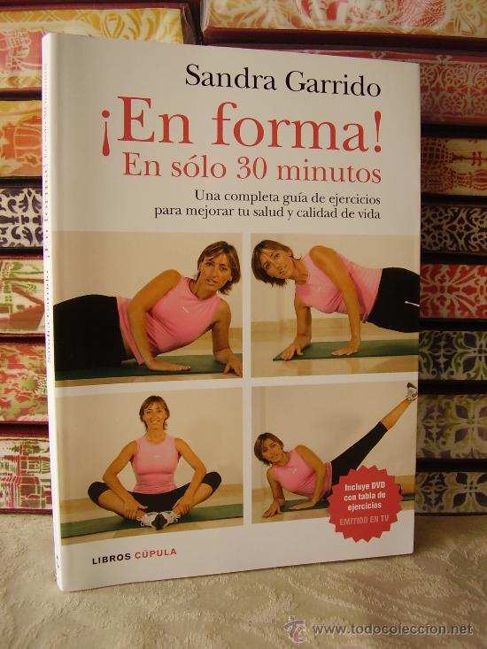 Libros de segunda mano: ! En forma ! . En s&oacute;lo 30 minutos  .  Autor : Garrido, Sandra - Foto 1
