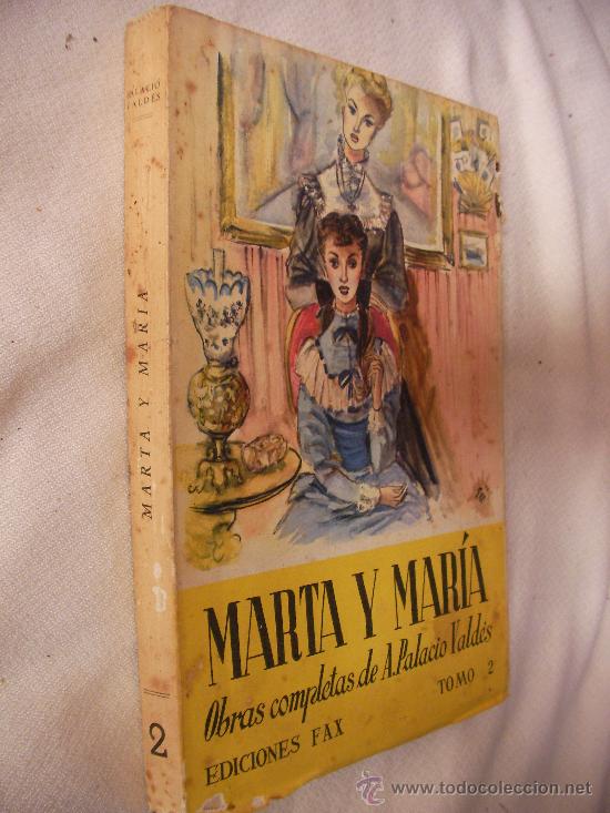 Libros de segunda mano: MARTA Y MARIA - OBRAS COMPLETAS DE A. PALACIO VALDES - VOL.2 (CG1) - Foto 1
