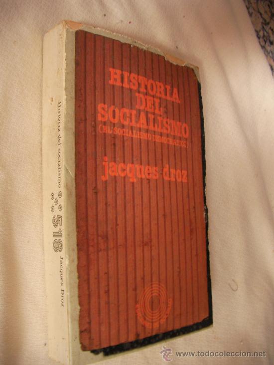 Libri di seconda mano: HISTORIA DEL SOCIALISMO DE JACQUEZ DROZ (CG2)