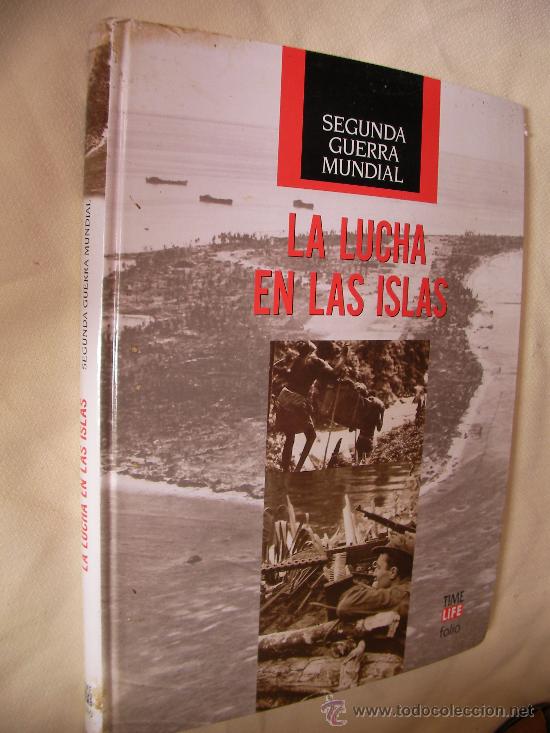 Second hand books: LA LUCHA EN LAS ISLAS - SEGUNDA GUERRA MUNDIAL (CG3)