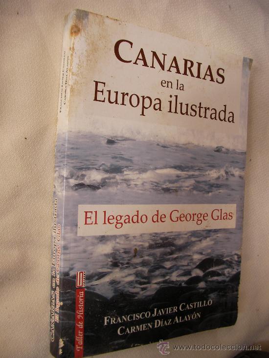 Second hand books: CANARIAS EN LA EUROPA ILUSTRADA DE FRANCISCO CASTILLO Y CARMEN DIAZ