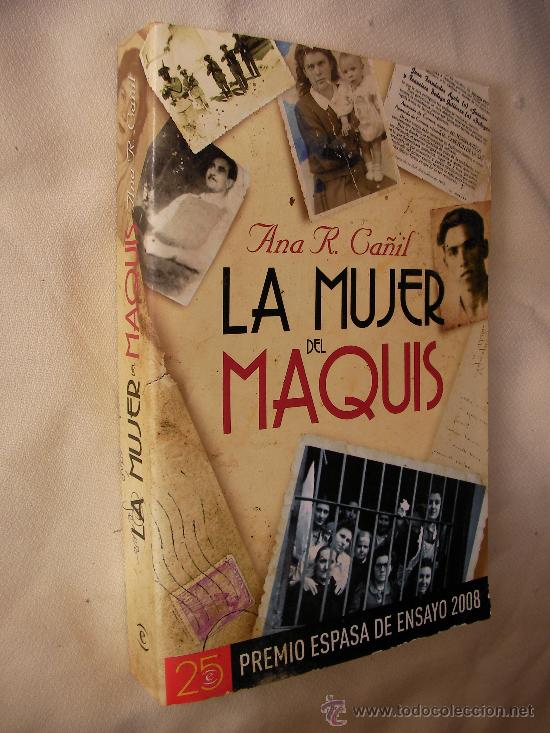 Libros de segunda mano: LA MUJER DEL MAQUIS DE ANA GA&Ntilde;IL