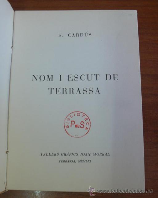 Libros de segunda mano: NOM I ESCUT DE TERRASSA. CARD&Uacute;S, S. 1961. - Foto 2