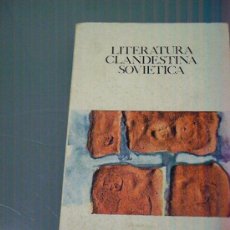 Libros de segunda mano: LITERATURA CLANDESTINA SOVIETICA.