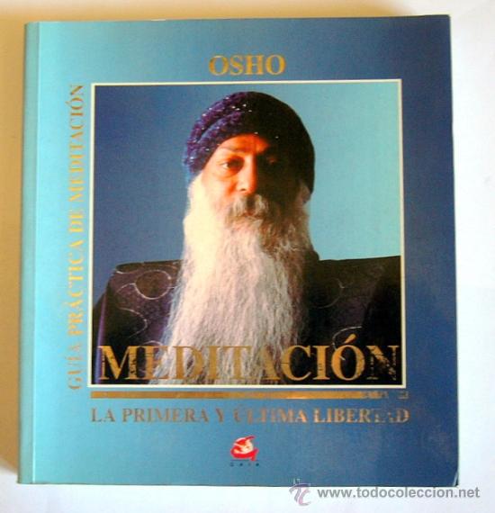 Libros de segunda mano: MEDITACION - LA PRIMERA Y ULTIMA VERDAD - OSHO - Foto 1