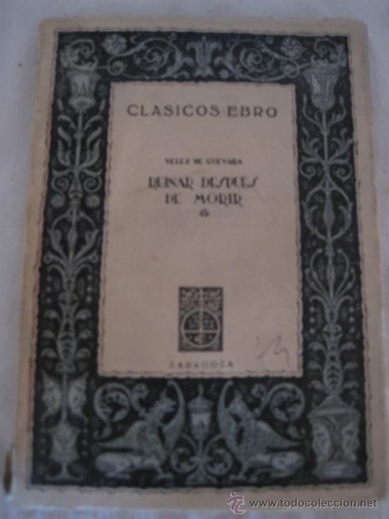 Libros de segunda mano: REINAR DESPUES DE MORIR. VELEZ DE GUEVARA. - Foto 1