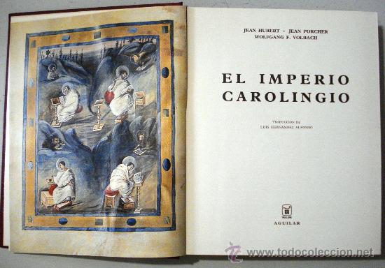 Libros de segunda mano: EL UNIVERSO DE LAS FORMAS -  EL IMPERIO CAROLINGIO - Foto 2