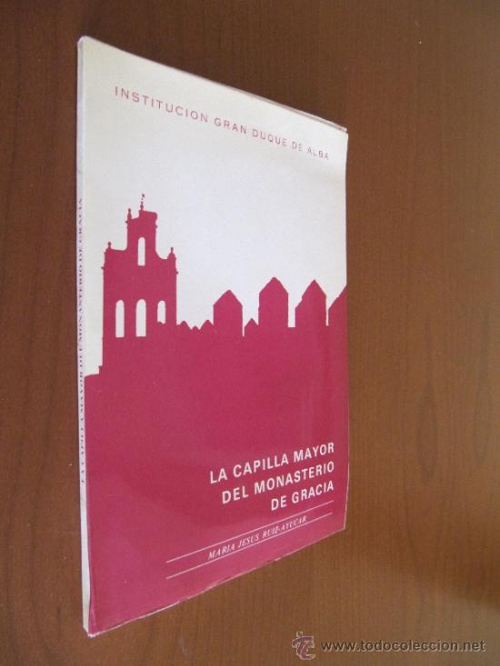 Second hand books: La capilla mayor del monasterio de Gracia. &Aacute;vila