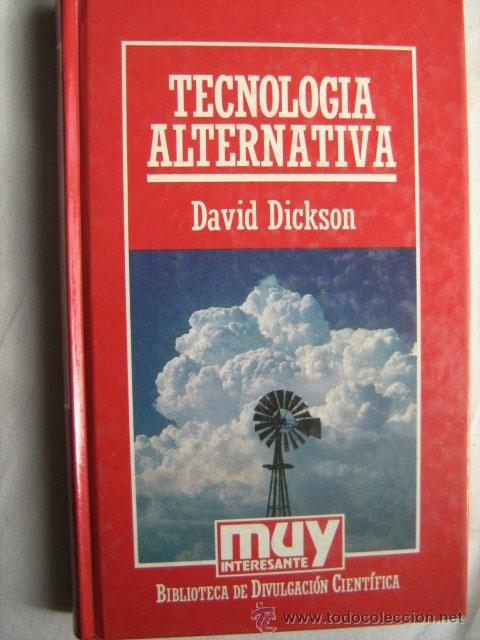 Libros de segunda mano: TECNOLOG&Iacute;A ALTERNATIVA. DICKSON, David. 1985 - Foto 1