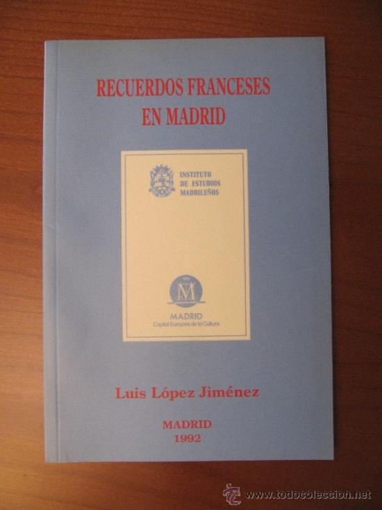 Libros de segunda mano: Recuerdos franceses en Madrid. Instituto de Estudios Madrile&ntilde;os - Foto 1