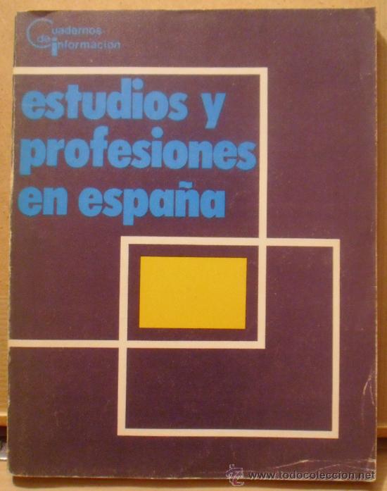 Libros de segunda mano: Estudios y profesiones en Espa&ntilde;a. Madrid, 1974. - Foto 1