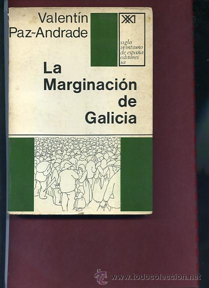 Libros de segunda mano: PAZ- ANDRADE, ,,LA MARGINACI&Oacute;N DE GALICIA - Foto 1