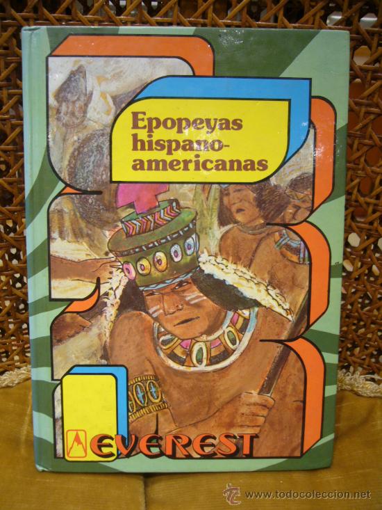 Libros de segunda mano: &rdquo;EPOPEYAS HISPANO-AMERICANAS&rdquo; EDITORIAL EVEREST 1.980. - Foto 1