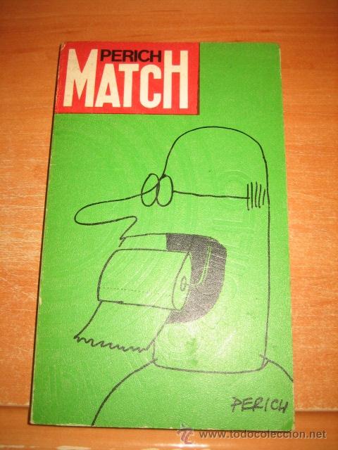 Libros de segunda mano: PERICH MATCH     JAUME PERICH    EDICIONES PENINSULA  1971 - Foto 1