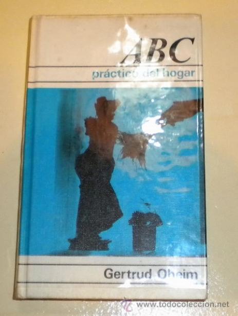 Libros de segunda mano: ABC  pr&aacute;ctico del hogar - Gertrud Oheim - Circulo de Lecturas 1.966 - Foto 1