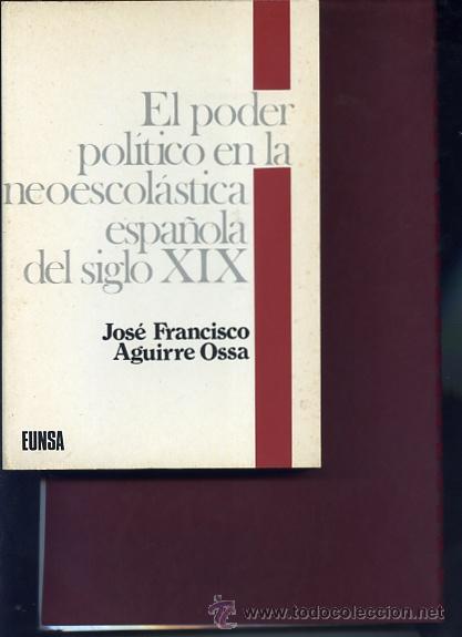 Libros de segunda mano: EL PODER POLITICO EN LA NEOESCOLASTICA ESPA&Ntilde;OLA DEL XIX ... - Foto 1
