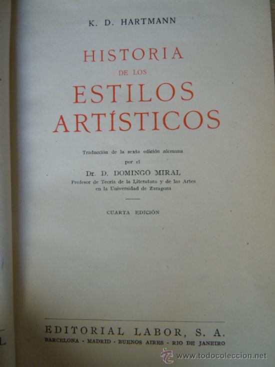Libros de segunda mano: HISTORIA DE LOS ESTILOS ARTISTICOS DE HARTMANN. 1943 - Foto 3