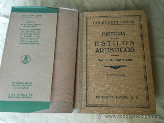 Libros de segunda mano: HISTORIA DE LOS ESTILOS ARTISTICOS DE HARTMANN. 1943 - Foto 2