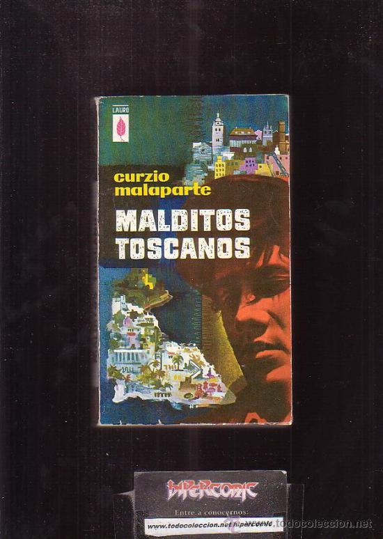 Libros de segunda mano: MALDITOS TOSCANOS /POR: CURZIO MALAPARTE -edita: LAURO,1961