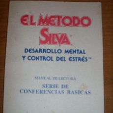 Libros de segunda mano: EL METODO SILVA - DESARROLLO MENTAL Y CONTROL DE ESTRES - SERIE DE CONFERENCIAS BASICAS. Lote 33136579