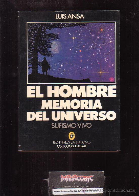 Libri di seconda mano: EL HOMBRE, MEMORIA DEL UNIVERSO, SUFISMO VIVO /POR: LUIS ANSA -EDITADO : A&Ntilde;O 1984