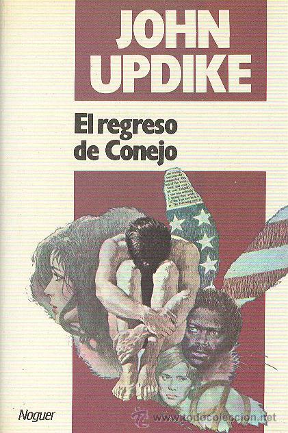 Libros de segunda mano: JOHN UPDIKE / EL REGRESO DE CONEJO . ED. NOGUER . 1&ordf; EDICI&Oacute;N . - Foto 1