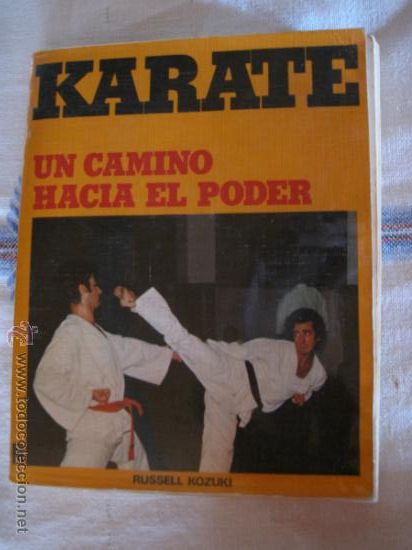 Libros de segunda mano: KARATE : UN CAMINO HACIA EL PODER. - Foto 1