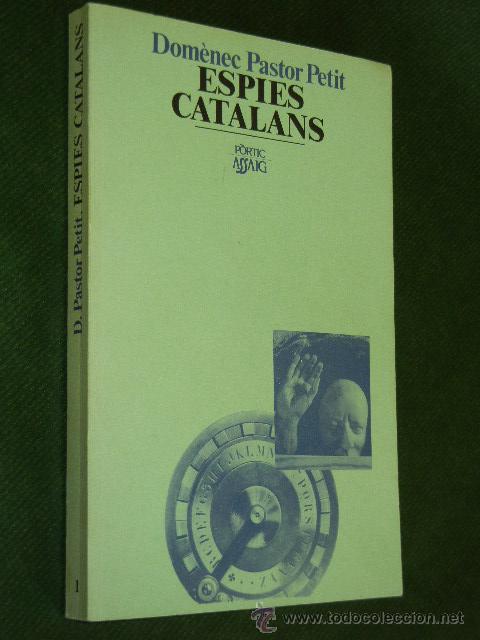 Libros de segunda mano: ESPIES CATALANS, de Domenec Pastor i Petit (en catalan) - Foto 1