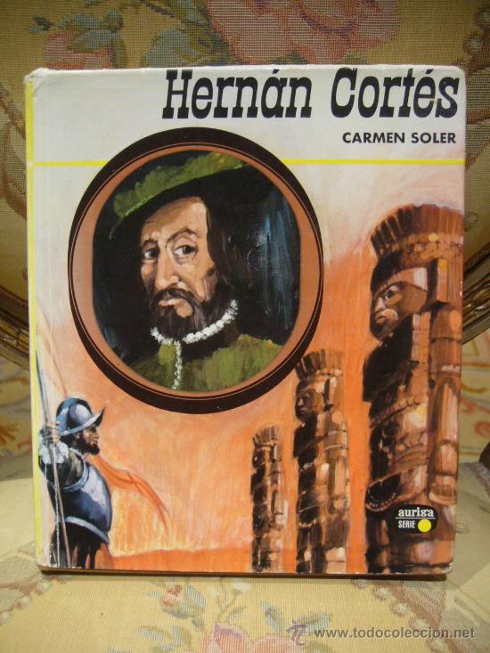 Libros de segunda mano: &rdquo;HERNAN CORTES&rdquo; DE CARMEN SOLER. AFHA 1.969. - Foto 1