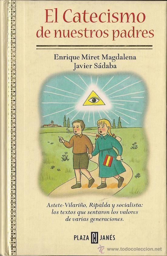 Livres d'occasion: MIRET MAGDALENA Enrique / SADABA Javier:   El Catecismo de nuetros padres