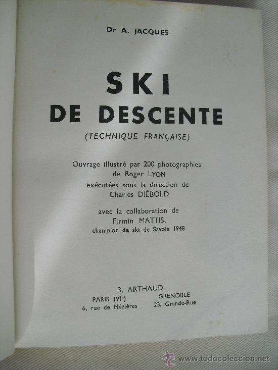 Libri di seconda mano: Ski de descente (technique fran&ccedil;aise).- Jacques,A. Dr.